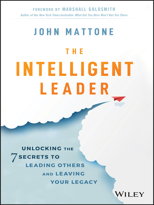 Title details for The Intelligent Leader by John Mattone - Available